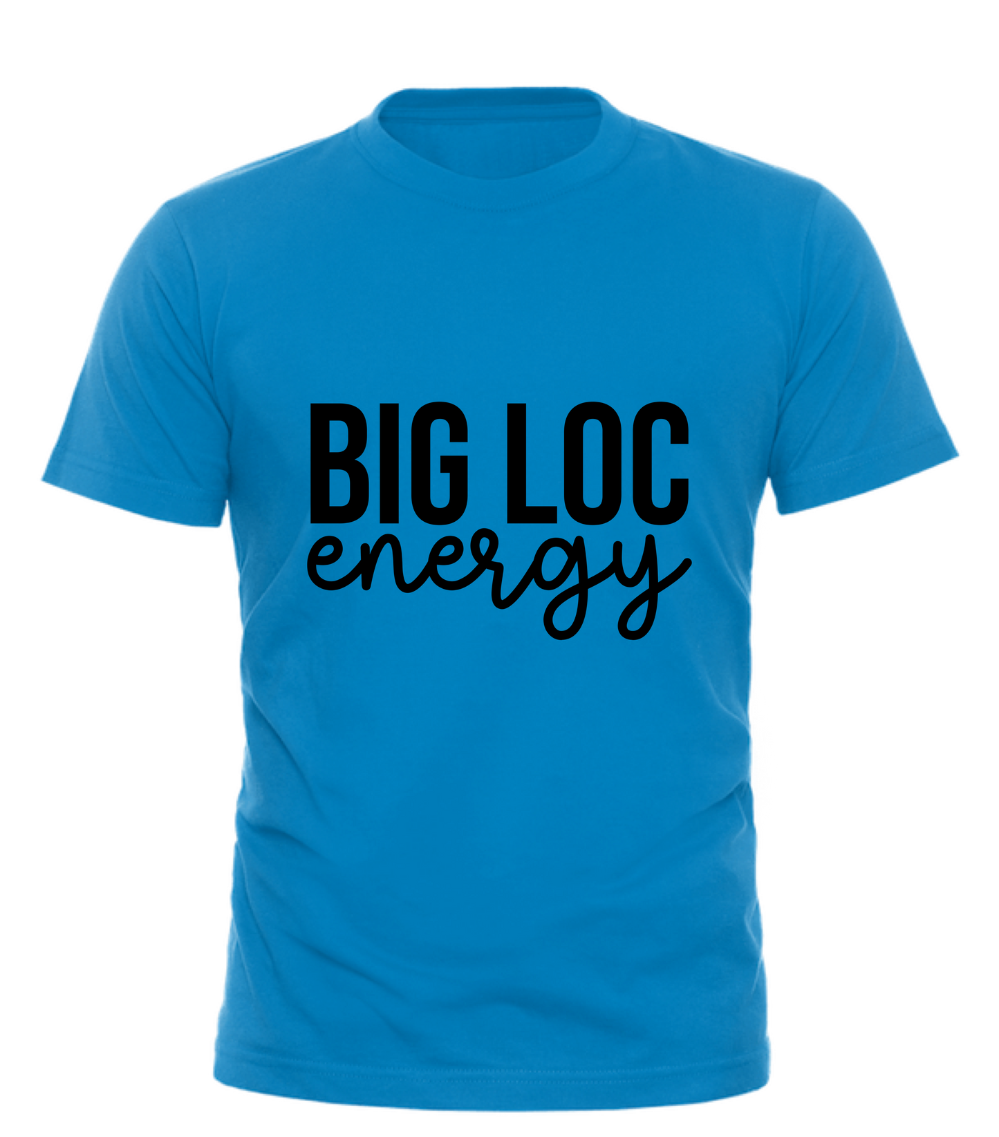 Big Loc Energy