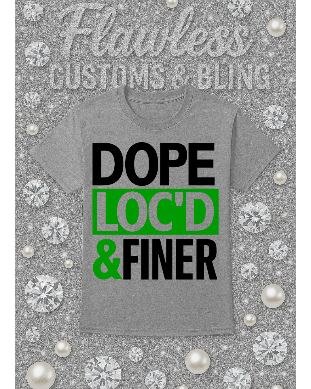 Dope Locd & Finer