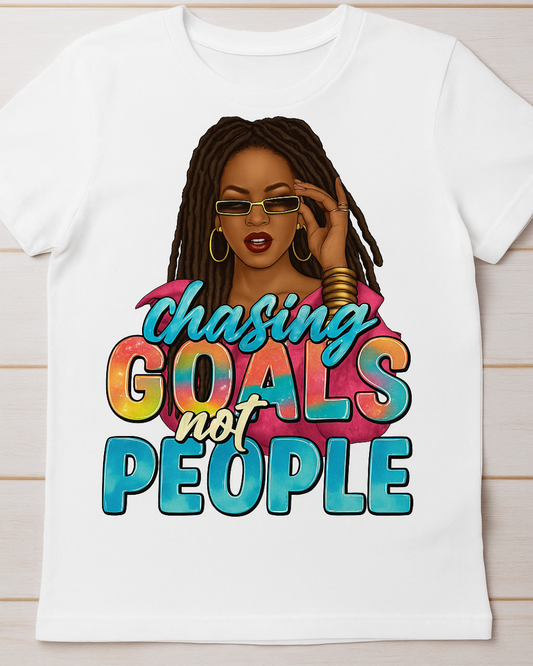 Chasing Goals Not People