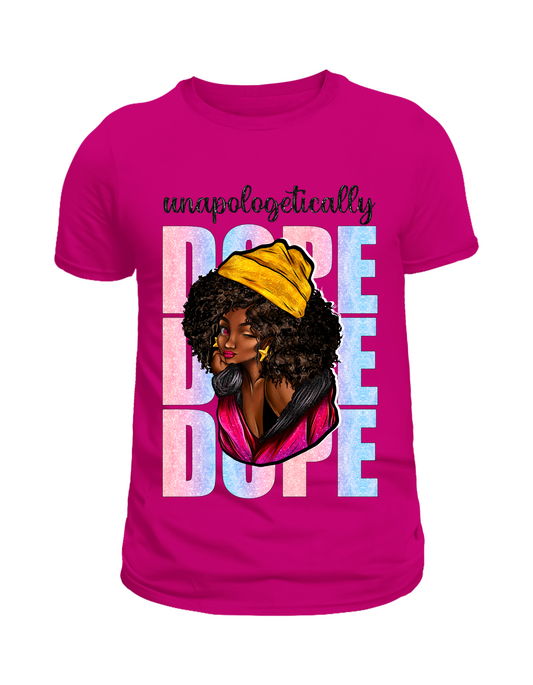 Unapologetically dope dope dope 2