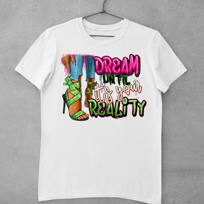 Dream Until It’s Your Reality