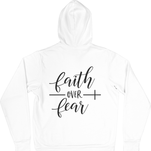 Faith over fear hoodie