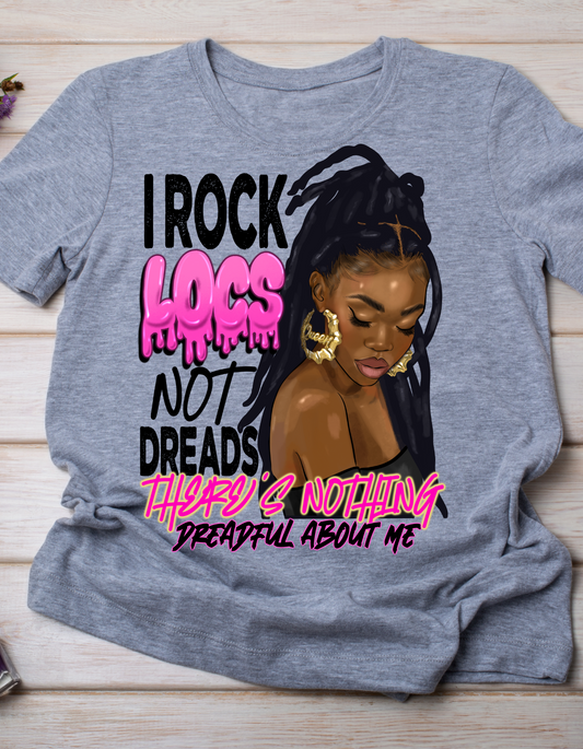 I rock locs not dread there’s nothing dread about it