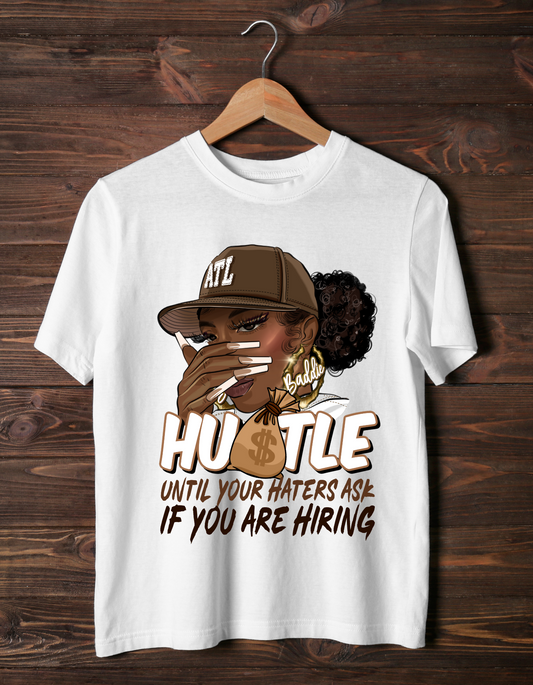 Hustle Until Your Haters Ask If Your Hiring