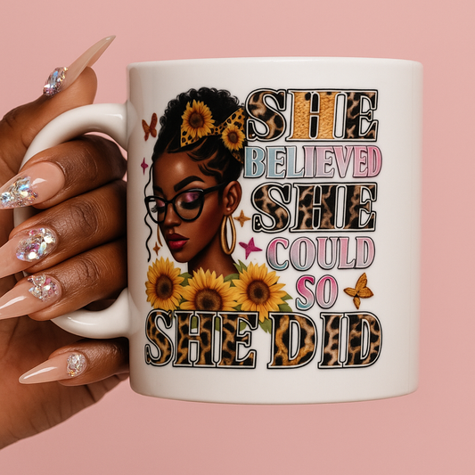 She Believed She Could So She Did 1