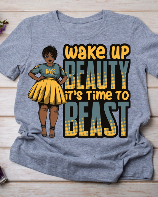 Wake up beauty, it’s time to beast