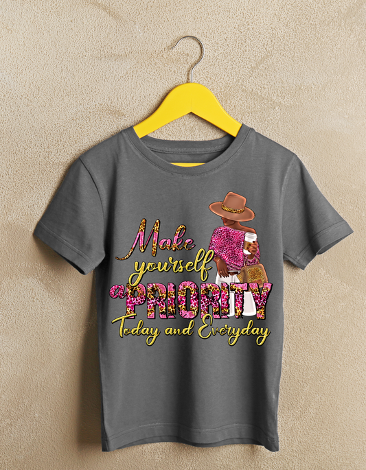 Make Yourself A Priority Today And Everyday