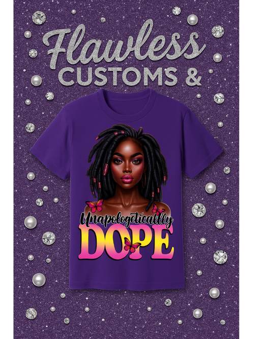 Unapologetically Dope