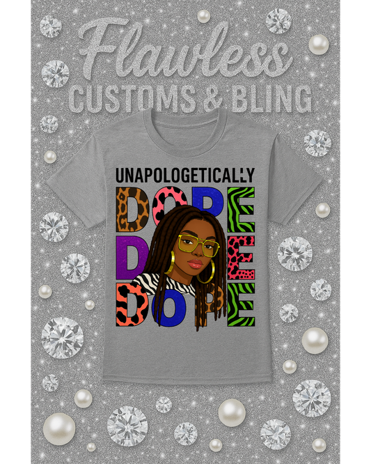 Unapologetically Dope