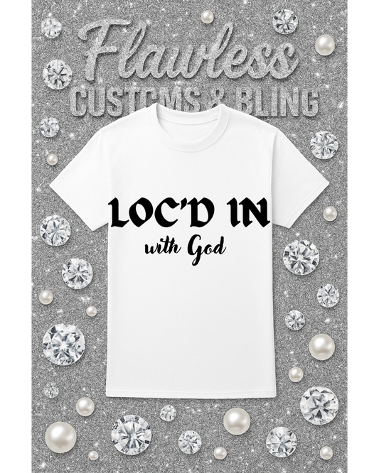 Locd In With God