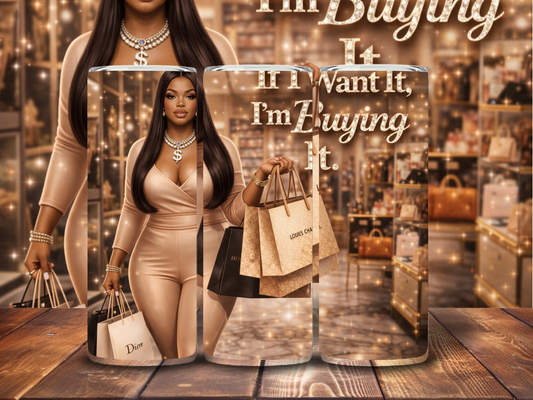 If I Want I’m Buying It